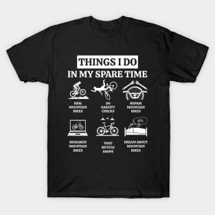 Things I Do In My Spare Time - MTB Mountain Bike T-Shirt